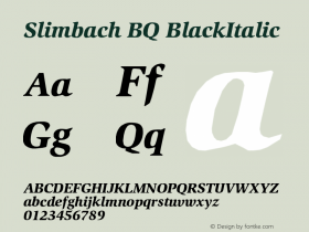 Slimbach BQ BlackItalic Version 001.000 Font Sample