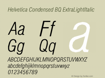 Helvetica Condensed BQ ExtraLightItalic Version 001.000 Font Sample