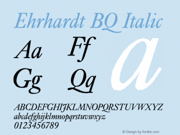 Ehrhardt BQ Italic Version 001.000 Font Sample