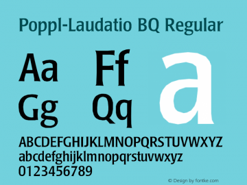 Poppl-Laudatio BQ Regular Version 001.000 Font Sample