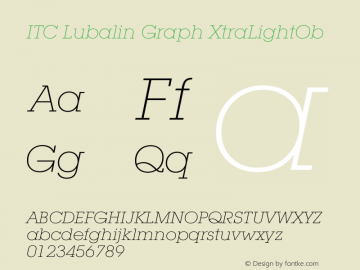 ITC Lubalin Graph XtraLightOb Version 003.001 Font Sample