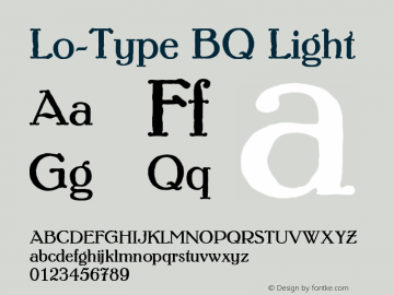 Lo-Type BQ Light Version 001.000 Font Sample