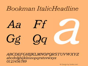 Bookman ItalicHeadline Version 003.001 Font Sample