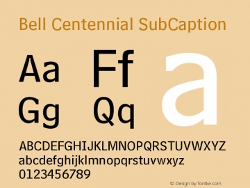 Bell Centennial SubCaption Version 003.001 Font Sample
