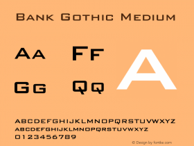 Bank Gothic Medium Version 003.001 Font Sample