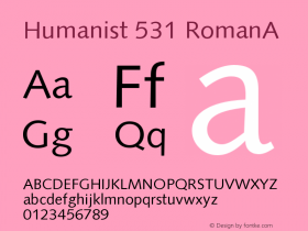 Humanist 531 RomanA Version 003.001 Font Sample