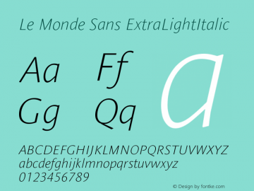 Le Monde Sans ExtraLightItalic Version 001.000 Font Sample