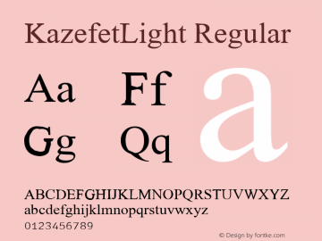 KazefetLight Regular Glyph Systems 21-July-95 Font Sample