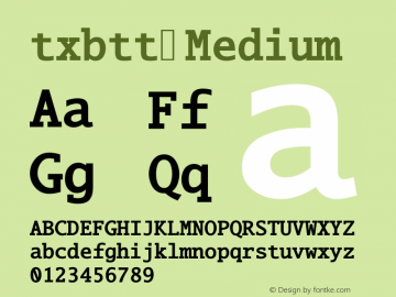 txbtt Medium Version 3.0 Font Sample