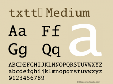 txtt Medium Version 3.0 Font Sample