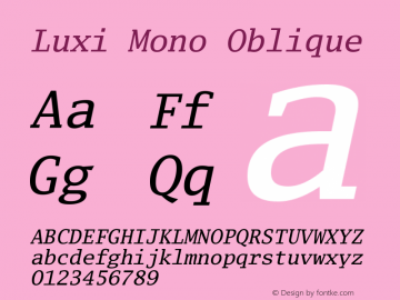 Luxi Mono Oblique Version 1.1000 Font Sample