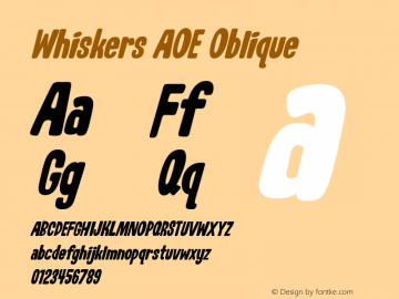 Whiskers AOE Oblique Macromedia Fontographer 4.1.2 11/26/02图片样张