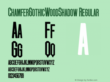 ChamferGothicWoodShadow Regular 001.000 Font Sample