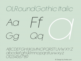 OLRoundGothic Italic Version 1.000;PS 001.000;hotconv 1.0.38 Font Sample