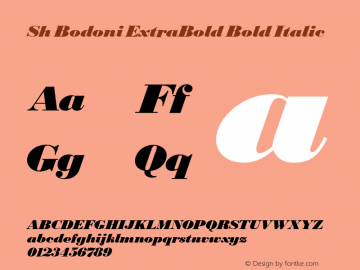 Sh Bodoni ExtraBold Bold Italic 001.001 Font Sample
