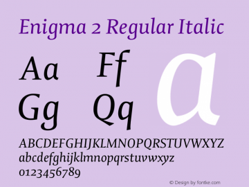 Enigma 2 Regular Italic Version 1.000;PS 001.001;hotconv 1.0.38图片样张