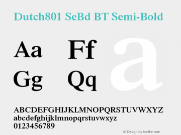 Dutch801 SeBd BT Semi-Bold mfgpctt-v4.4 Dec 7 1998 Font Sample
