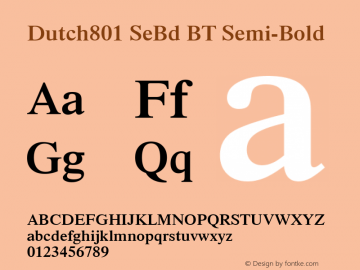 Dutch801 SeBd BT Semi-Bold mfgpctt-v4.4 Dec 7 1998 Font Sample