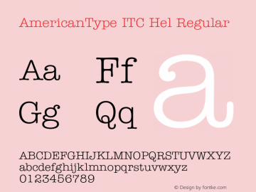 AmericanType ITC Hel Regular Version 1.101;PS 001.001;Core 1.0.38 Font Sample