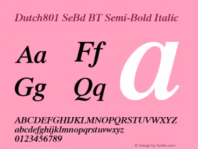 Dutch801 SeBd BT Semi-Bold Italic mfgpctt-v1.52 Wednesday, January 27, 1993 4:22:15 pm (EST) Font Sample