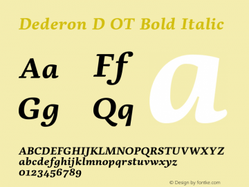 Dederon D OT Bold Italic Version 1.000;PS 001.000;hotconv 1.0.38图片样张