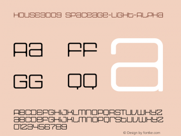 HOUSE3009 Spaceage-Light-Alpha 001.000 Font Sample