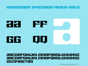 HOUSE3009 Spaceage-Heavy-Beta 001.000 Font Sample