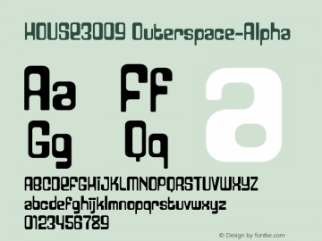 HOUSE3009 Outerspace-Alpha 001.000 Font Sample