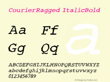 CourierRagged ItalicBold Version 001.000 Font Sample