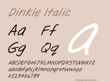 Dinkle Italic Version 1.000;PS 001.000;hotconv 1.0.38 Font Sample