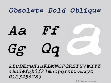 Obsolete Bold Oblique 001.000 Font Sample