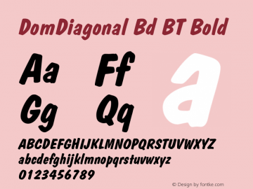DomDiagonal Bd BT Bold mfgpctt-v4.4 Dec 22 1998 Font Sample