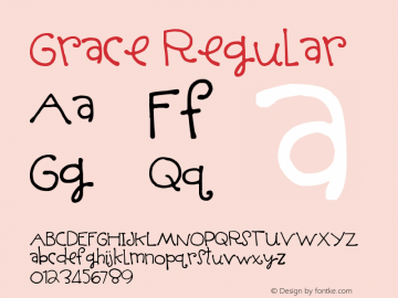 Grace Regular Version 1.01 May 5, 2006 Font Sample