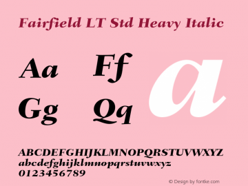 Fairfield LT Std Heavy Italic Version 1.040;PS 001.002;Core 1.0.35;makeotf.lib1.5.4492 Font Sample