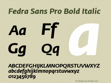 Fedra Sans Pro Bold Italic Version 3.301;PS 003.003;hotconv 1.0.38 Font Sample