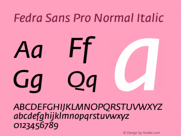 Fedra Sans Pro Normal Italic Version 3.301;PS 003.003;hotconv 1.0.38 Font Sample