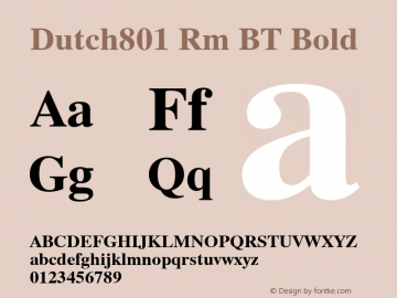 Dutch801 Rm BT Bold mfgpctt-v1.57 Wednesday, February 24, 1993 12:04:43 pm (EST)图片样张