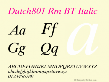 Dutch801 Rm BT Italic Version 2.001 mfgpctt 4.4图片样张