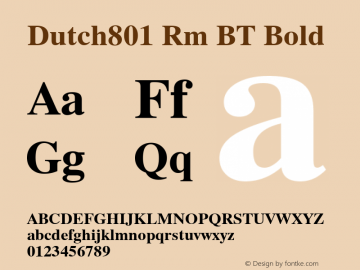 Dutch801 Rm BT Bold mfgpctt-v1.57 Wednesday, February 24, 1993 12:04:43 pm (EST)图片样张