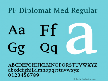 PF Diplomat Med Regular OTF 1.000;PS 001.001;Core 1.0.34 Font Sample