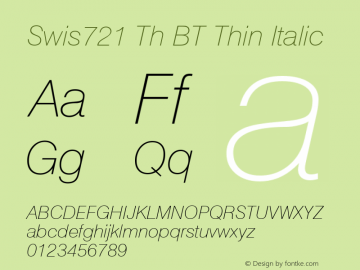 Swis721 Th BT Thin Italic mfgpctt-v1.52 Monday, January 25, 1993 4:15:08 pm (EST) Font Sample