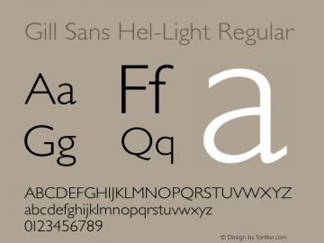Gill Sans Hel-Light Regular Version 4.301;PS 004.003;hotconv 1.0.38图片样张