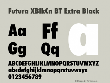 Futura XBlkCn BT Extra Black mfgpctt-v1.64 Friday, May 21, 1993 8:16:51 am (EST) Font Sample