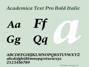 Academica Text Pro Bold Italic Version 1.000 2007 initial release图片样张