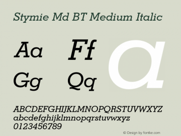 Stymie Md BT Medium Italic Version 2.001 mfgpctt 4.4 Font Sample