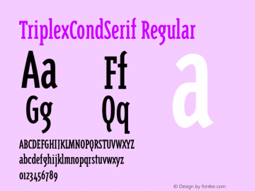 TriplexCondSerif Regular 001.000 Font Sample