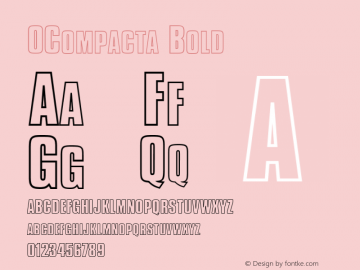 OCompacta Bold Version 4.00 April 13, 2007 Font Sample