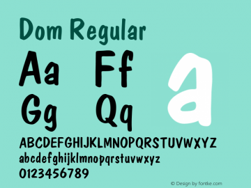 Dom Regular Version 4.00 April 14, 2007 Font Sample