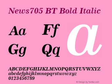 News705 BT Bold Italic mfgpctt-v1.57 Tuesday, February 23, 1993 9:22:21 am (EST)图片样张