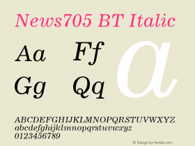 News705 BT Italic mfgpctt-v1.57 Monday, February 22, 1993 3:52:04 pm (EST) Font Sample